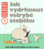 Dilbert 1: Jak vydrhnout velrybě stoličku
