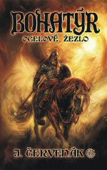 Bohatýr I: Ocelové žezlo