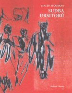 Sudba Ursitorů
