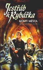 Jestřáb & Rybářka: Kosti města