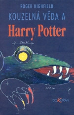 Kouzelná věda a Harry Potter