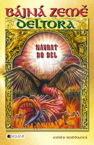 Bájná země Deltora: Návrat do Del