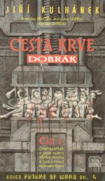 Cesta krve 1 - Dobrák