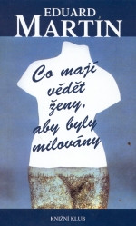 Co mají vědět ženy, aby byly milovány
