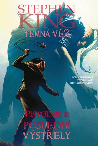 Temná věž - Pistolník: Poslední výstřely