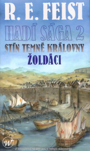 Hadí sága II: Stín temné královny - Žoldáci