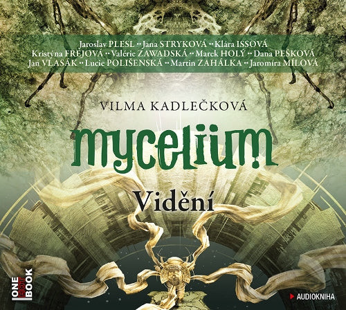 Mycelium 4: Vidění