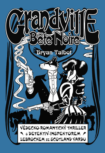 Grandville - Bete Noire