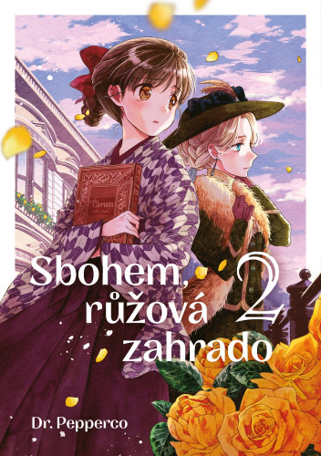 Sbohem, růžová zahrado 2