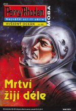 Perry Rhodan: Hvězdný oceán 021 - Mrtví žijí déle