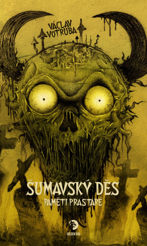 Šumavský Děs: Paměti prastaré