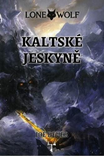 Lone Wolf 03: Kaltské jeskyně (vázaná)