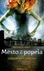 Nástroje smrti 2: Město z popela