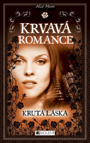 Krvavá romance: Krutá láska