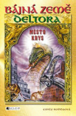 Bájná země Deltora: Město krys