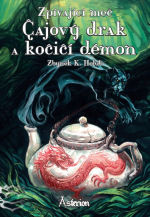 Asterion: Zpívající meč - Čajový drak a kočičí démon