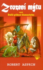Zrození mýtu aneb Další pěkná šlamastyka