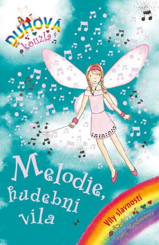 Duhová kouzla: Víly slavností 2 - Melodie, hudební víla