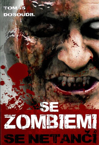 Se zombiemi se netančí