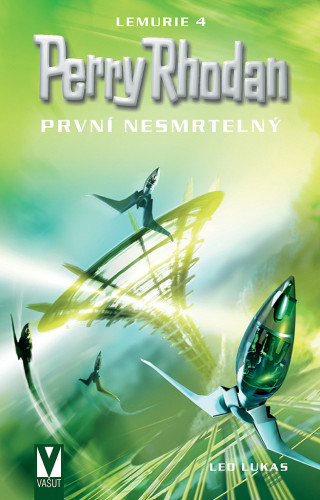 Perry Rhodan: Lemurie 4 - První nesmrtelný