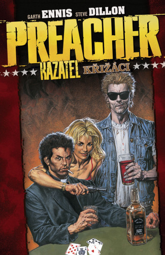 Preacher - Kazatel 4: Křižáci