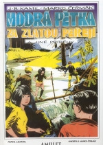 Modrá pětka za Zlatou peřejí a jiné příběhy