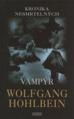 Kronika nesmrtelných II: Vampýr