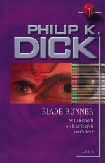 Blade Runner: Sní androidi o elektrických ovečkách?