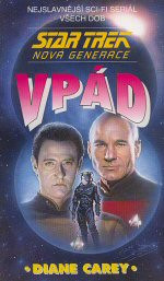 Star Trek: Nová generace - Vpád