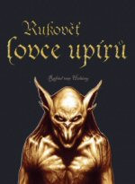 Rafael van Helsing: Rukověť lovce upírů