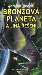 Bronzová planeta a jiná řešení