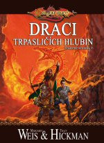 DragonLance: Ztracené kroniky I - Draci trpasličích hlubin