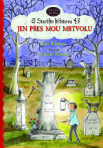 U starého hřbitova 43 2: Jen přes mou mrtvolu