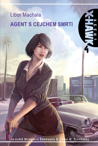 Agent X-Hawk 4: Agent s cejchem smrti