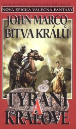 Tyrani a králové IV: Bitva králů