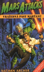 Mars Attacks - Vražedná past Marťanů