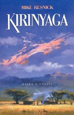 Kirinyaga: Bajka o utopii