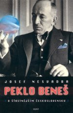 Peklo Beneš (Indinet): O šťastnějším Československu
