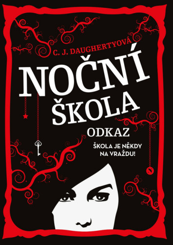 Noční škola: Odkaz
