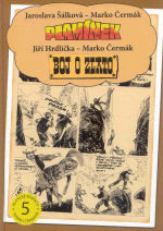 Plamínek / Boj o zlato