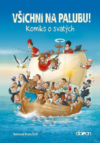 Všichni na palubu!: Komiks o svatých