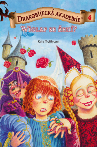 Drakobijecká akademie 04: Wiglaf se žení?