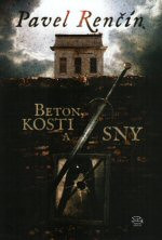Beton, kosti a sny