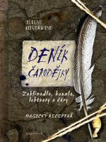 Deník čarodějky: Zaklínadla, kouzla, lektvary a čáry