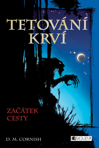 Tetování krví I: Začátek cesty