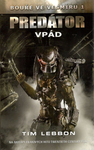 Predátor: Vpád