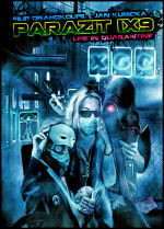 Parazit IX9: Life in Quarantine