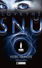 Lovkyně snů: Vstříc temnotě