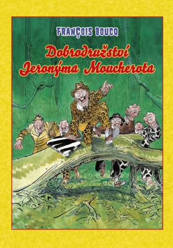Dobrodružství Jeronýma Moucherota (váz.)