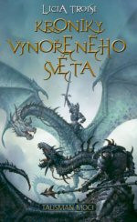 Kroniky Vynořeného světa III: Talisman moci